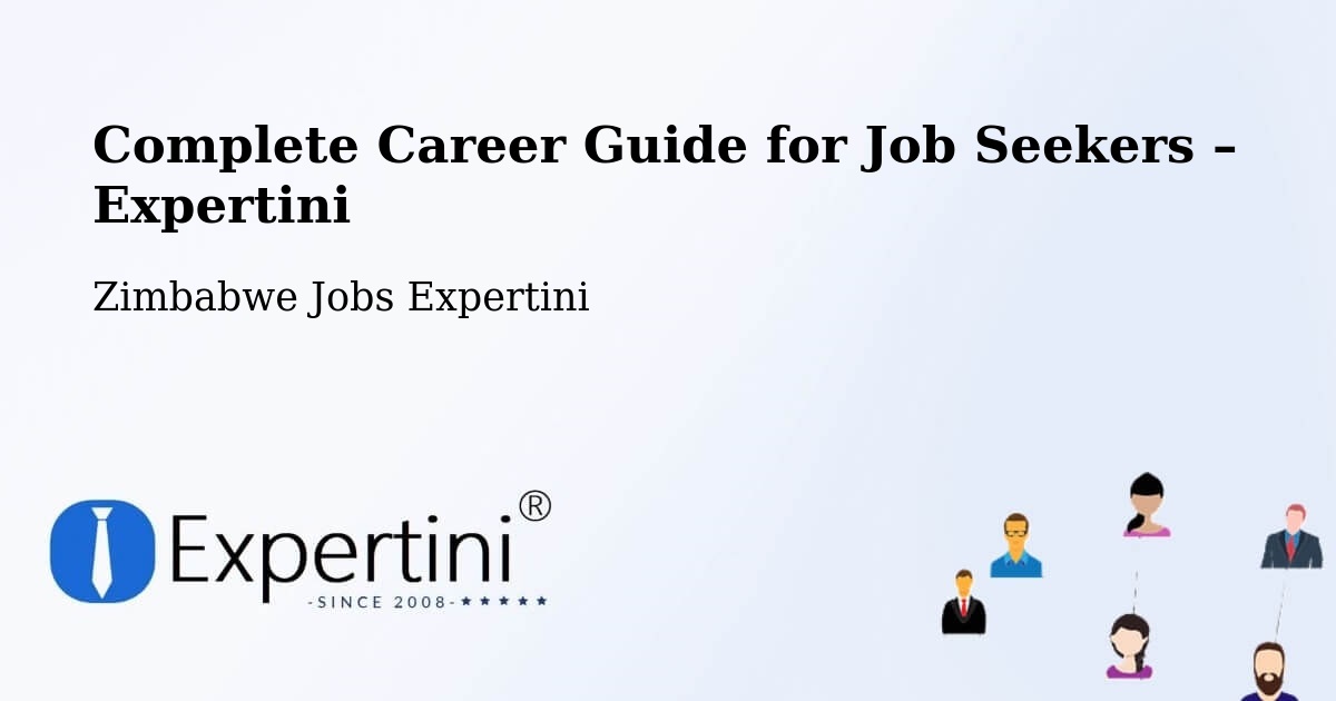 Career Guide for Job Seekers – Chipinge - Chipinge, Zimbabwe Jobs Expertini