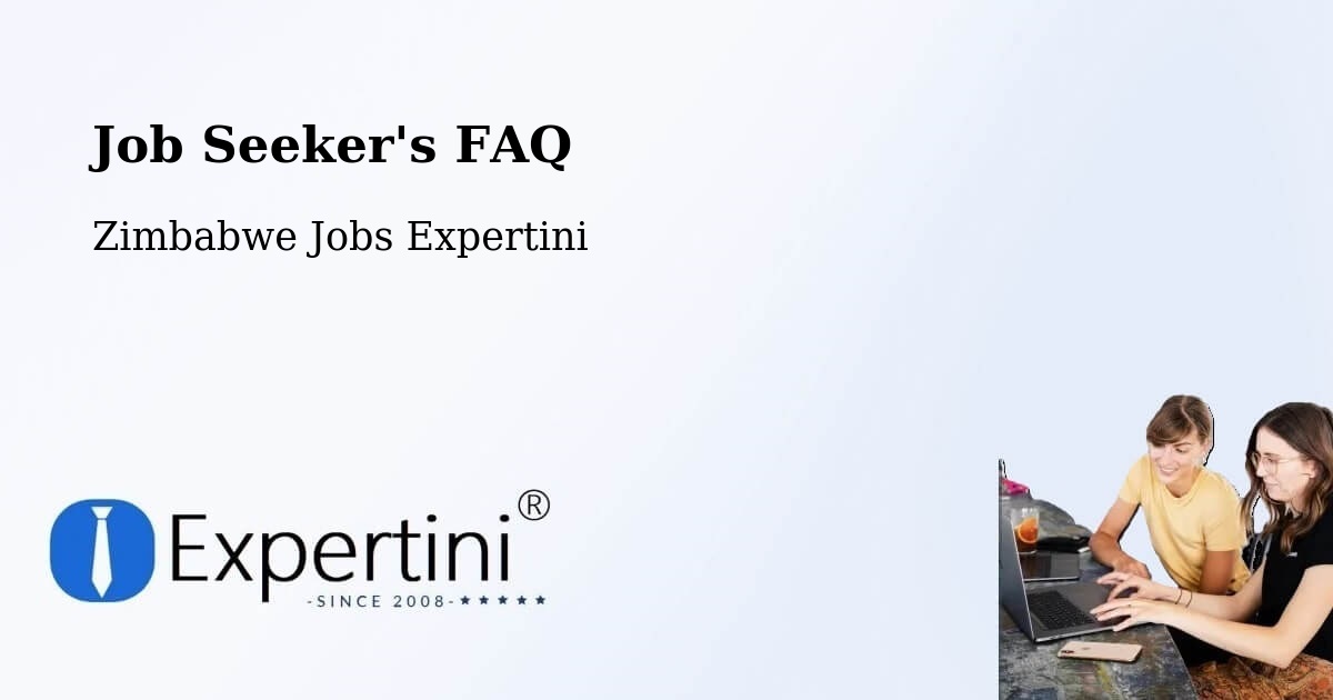 Job Seeker FAQ – Chipinge - Zimbabwe Jobs Expertini
